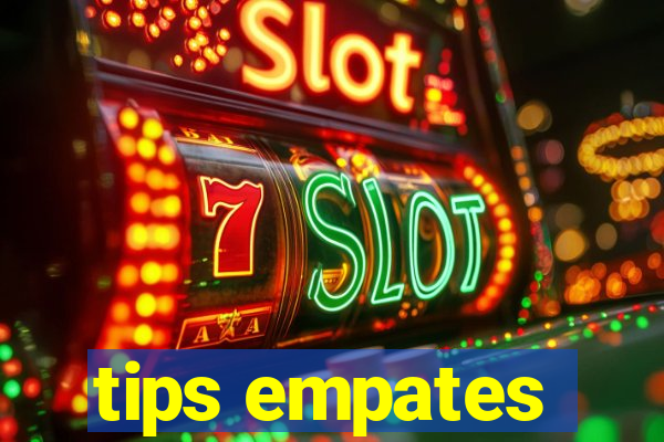 tips empates